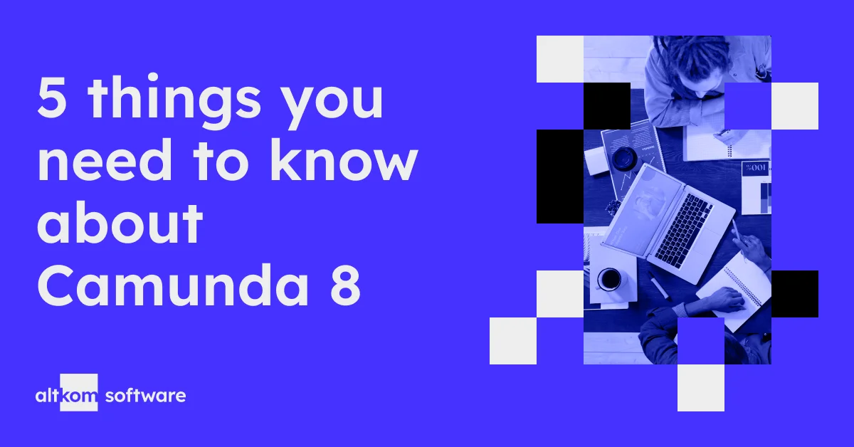 5 things you need to know about Camunda 8
