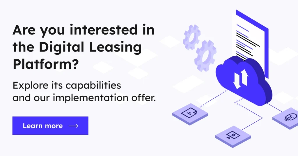 Are you interested in the Digital Leasing Platform? Explore its capabilities and our implementation offer - learn more