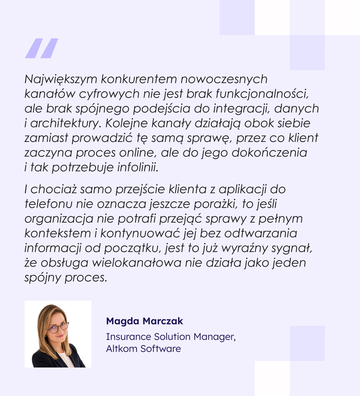 Cytat Magdaleny Marczak o integracji kanałów w obsłudze polisy