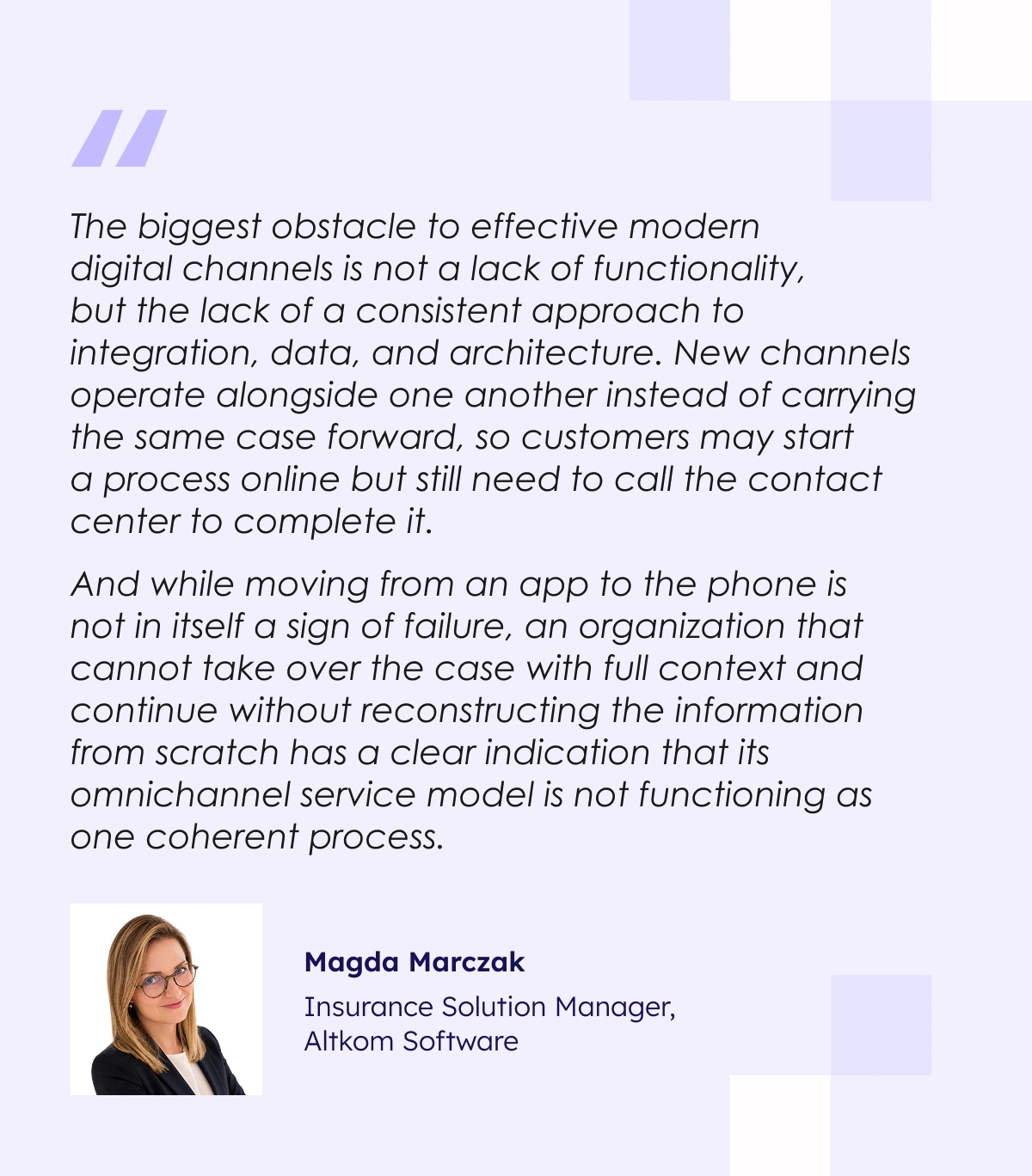 Quote by Magdalena Marczak on integrating channels in policy servicing